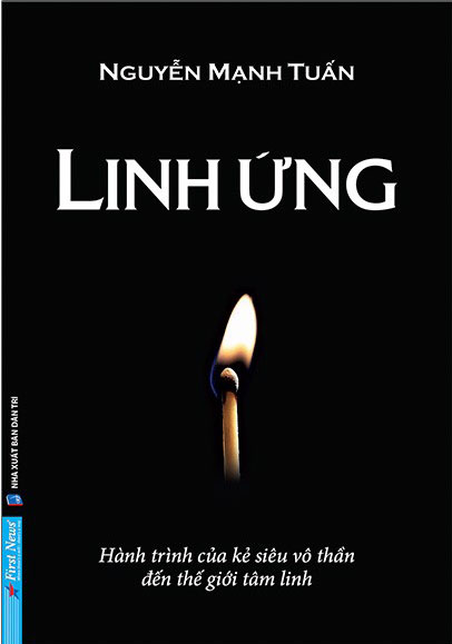 Linh Ứng – Hành Trình Của Kẻ Siêu Vô Thần Đến Thế Giới Tâm Linh PDF
